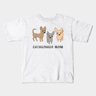 Chihuahua mom Kids T-Shirt